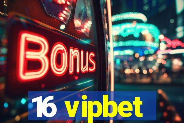 16 vipbet